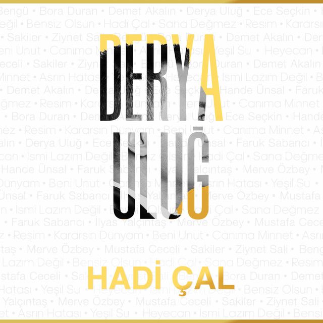 متن آهنگ Hadi Çal از Derya Uluğ