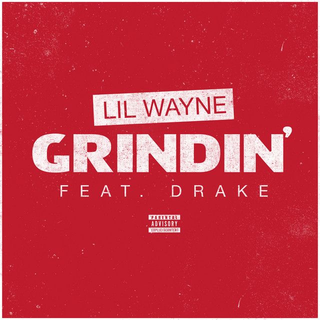 متن آهنگ Grindin' از Drake کاور آهنگ Grindin' از Drake