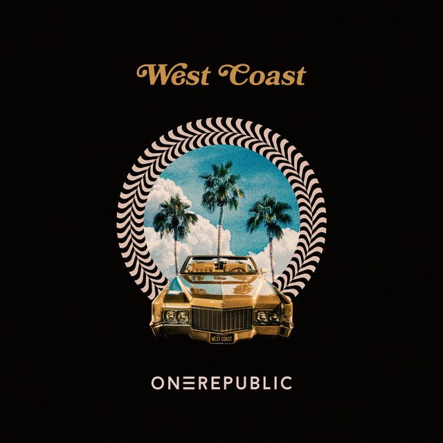 متن آهنگ West Coast از OneRepublic کاور آهنگ West Coast از OneRepublic