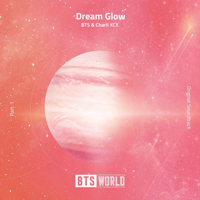 متن آهنگ Dream Glow (BTS World Original Soundtrack) (Pt. 1) کاور آهنگ Dream Glow (BTS World Original Soundtrack) (Pt. 1) از BTS