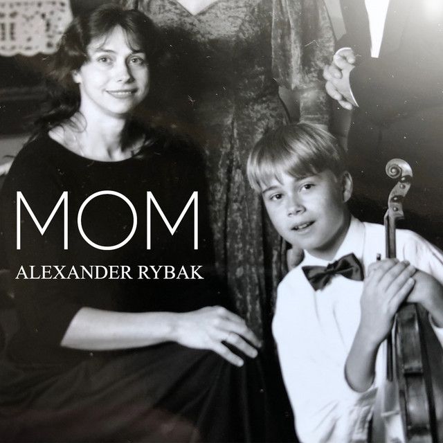 متن آهنگ Mom از Alexander Rybak