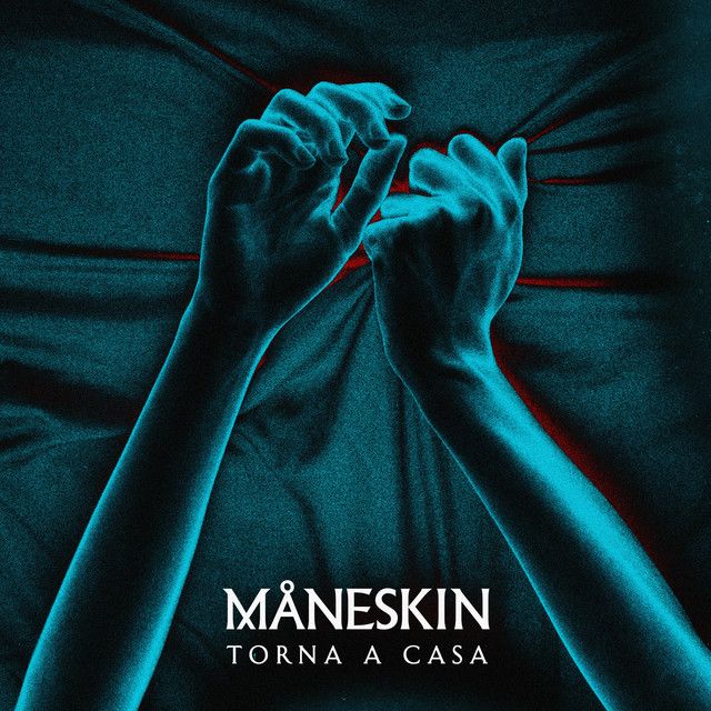 متن آهنگ Torna a casa از Måneskin کاور آهنگ Torna a casa از Måneskin