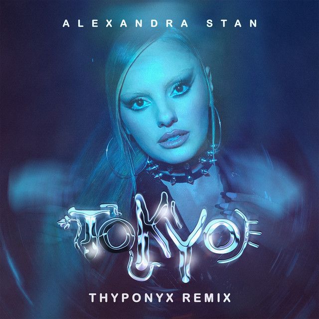 متن آهنگ Tokyo (THYPONYX Remix) از Alexandra Stan