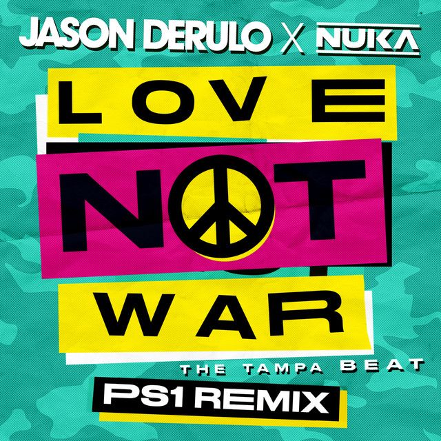متن آهنگ Love Not War (The Tampa Beat) (PS1 Remix) از Jason کاور آهنگ Love Not War (The Tampa Beat) (PS1 Remix) از Jason Derulo