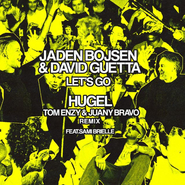 کاور آهنگ Let’s Go (feat. Tom Enzy, Juany Bravo & Sami Brielle) [HUGEL Remix] از David Guetta
