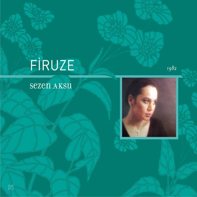 متن آهنگ Firuze از Sezen Aksu کاور آهنگ Firuze از Sezen Aksu