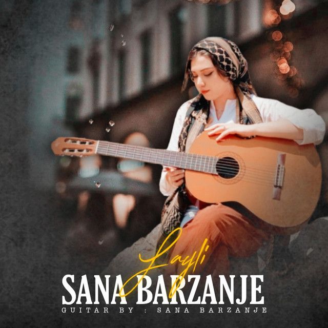متن آهنگ Layli از Sana Barzanje کاور آهنگ Layli از Sana Barzanje