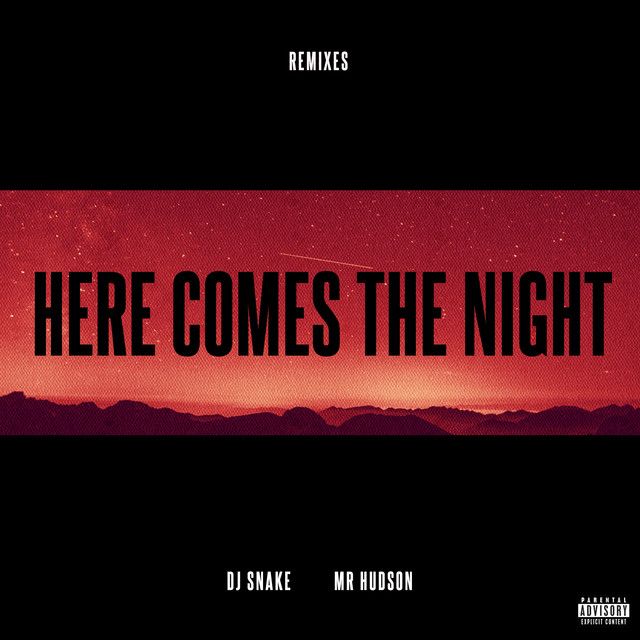 متن آهنگ Here Comes The Night - Shockone Remix از DJ Snake کاور آهنگ Here Comes The Night - Shockone Remix از DJ Snake
