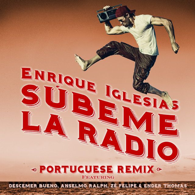 کاور آهنگ SUBEME LA RADIO PORTUGUESE REMIX (feat. Descemer Bueno, Anselmo Ralph, Zé Felipe از Enrique Iglesias