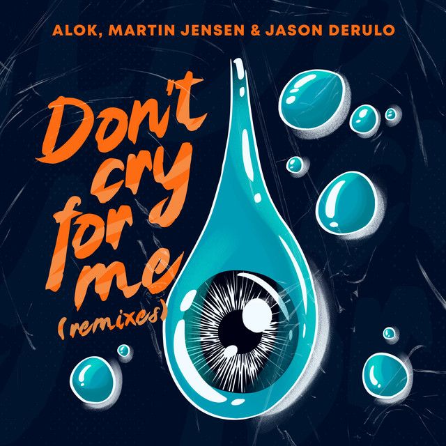 متن آهنگ Don’t Cry For Me (with Jason Derulo) - Kohen Remix کاور آهنگ Don’t Cry For Me (with Jason Derulo) - Kohen Remix از Jason Derulo