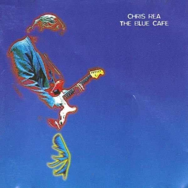 متن آهنگ The Blue Cafe از Chris Rea کاور آهنگ The Blue Cafe از Chris Rea