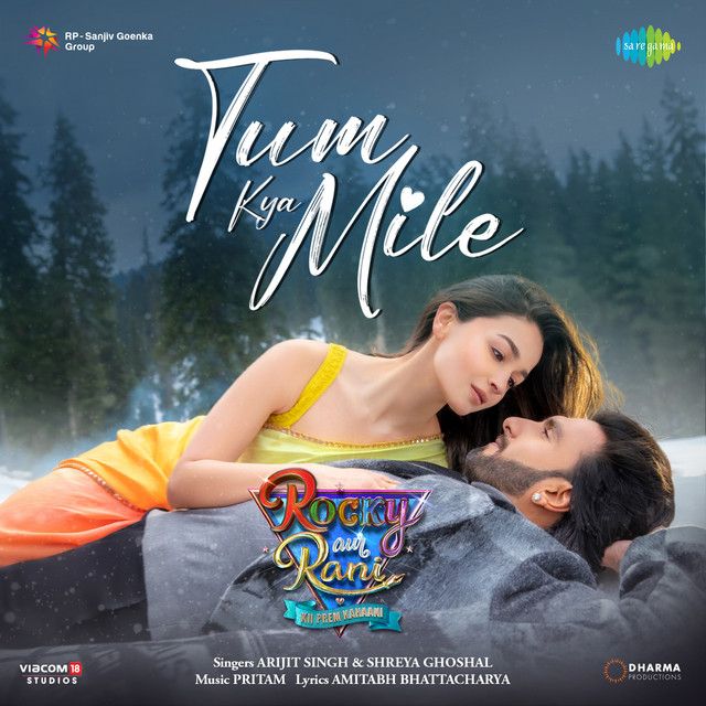 متن آهنگ Tum Kya Mile (From "Rocky Aur Rani Kii Prem Kahaani")…