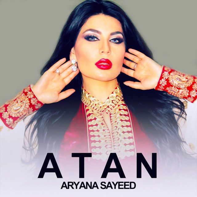 متن آهنگ Atan - Live از Aryana Sayeed کاور آهنگ Atan - Live از Aryana Sayeed
