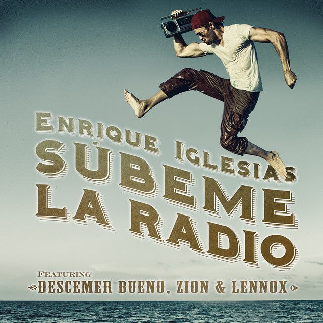کاور آهنگ SUBEME LA RADIO (feat. Descemer Bueno &amp; Zion &amp; Lennox) از Enrique Iglesias