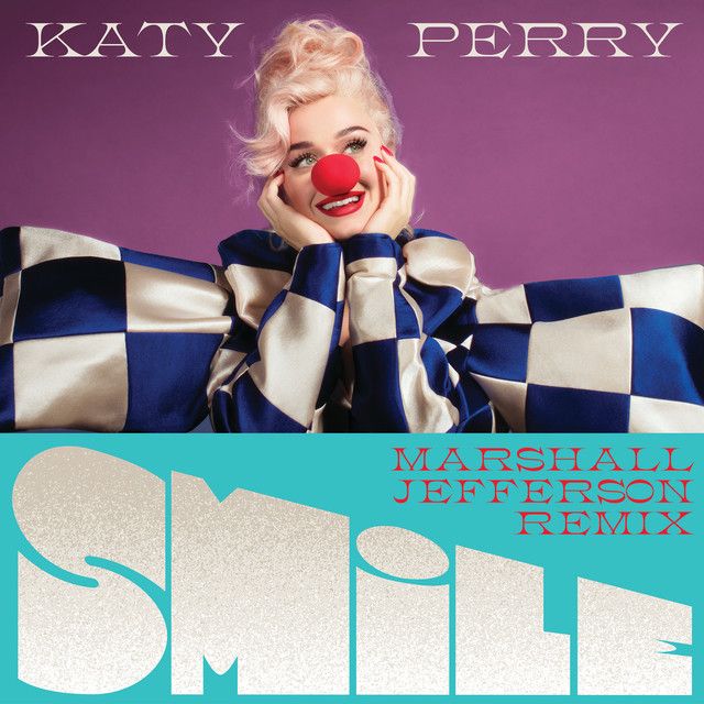 کاور آهنگ Smile - Marshall Jefferson Remix از Katy Perry