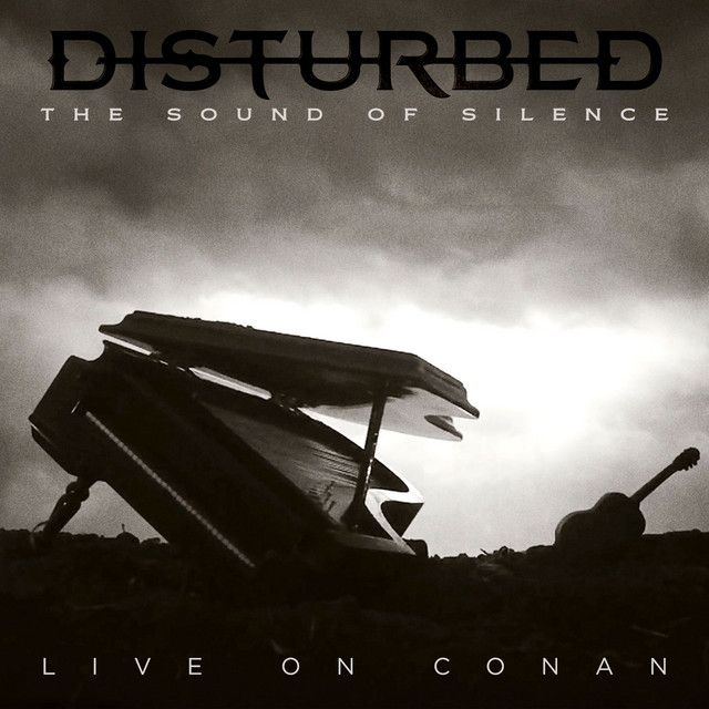 متن آهنگ The Sound of Silence - Live on CONAN از Disturbed
