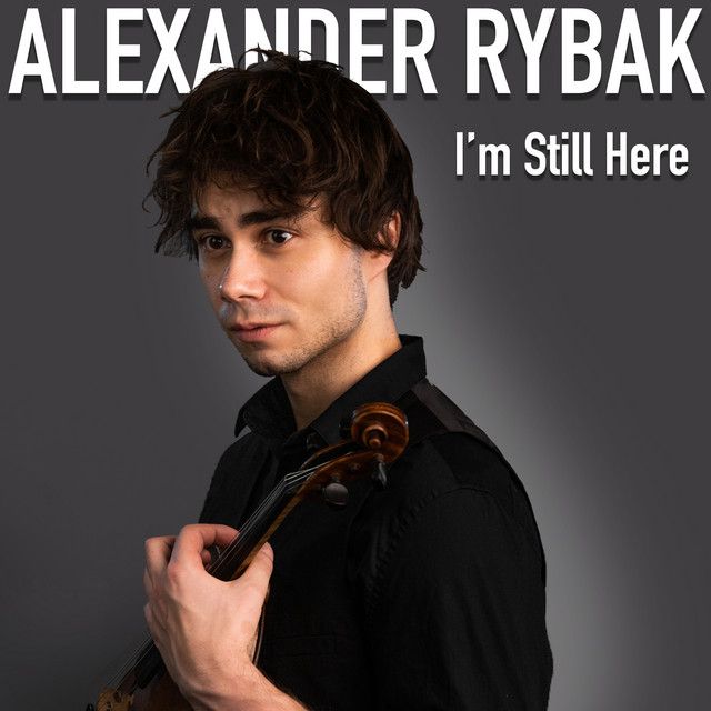 متن آهنگ I'm Still Here از Alexander Rybak