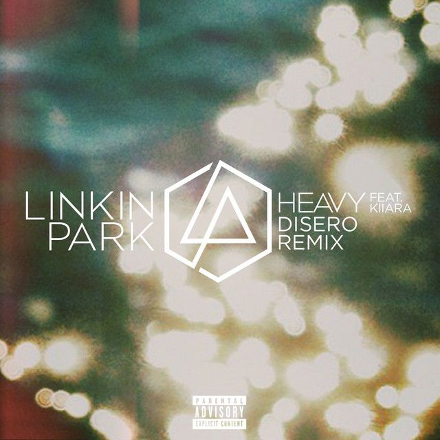 متن آهنگ Heavy (feat. Kiiara) - Disero Remix از Linkin Park کاور آهنگ Heavy (feat. Kiiara) - Disero Remix از Linkin Park