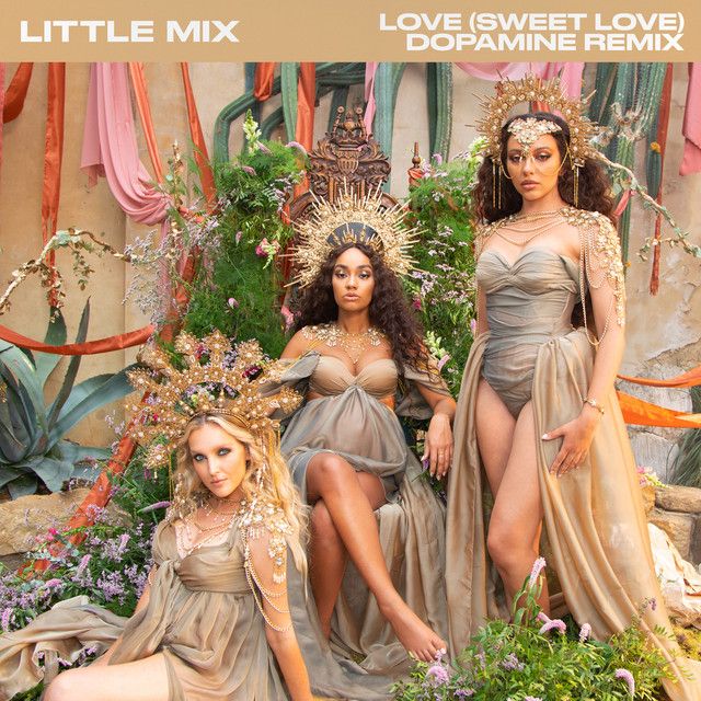 کاور آهنگ Love (Sweet Love) - Dopamine Remix از Little Mix