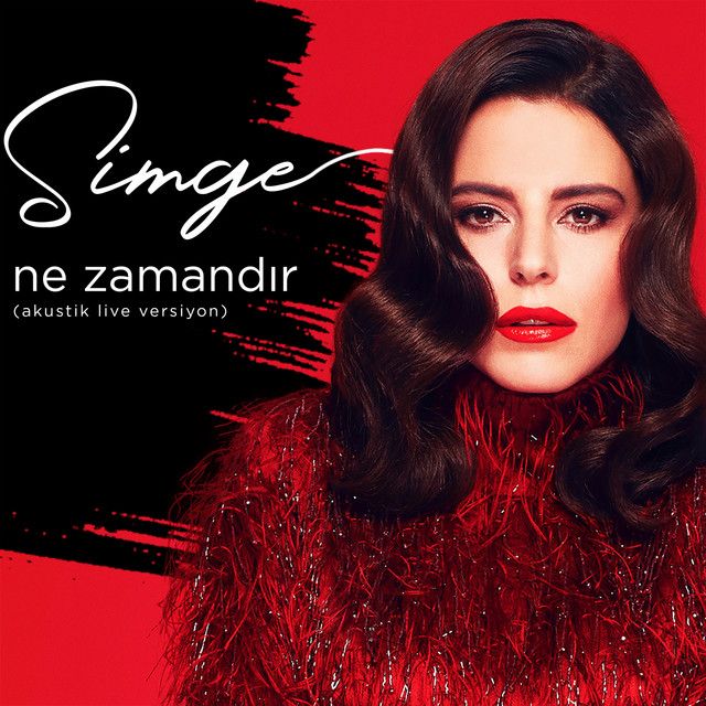 متن آهنگ Ne Zamandır - Akustik Live از Simge کاور آهنگ Ne Zamandır - Akustik Live از Simge