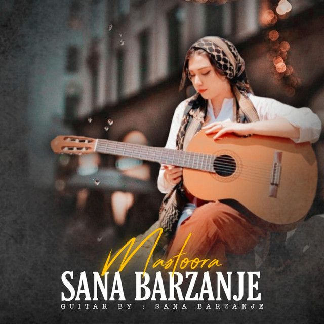 متن آهنگ Mastoora از Sana Barzanje کاور آهنگ Mastoora از Sana Barzanje