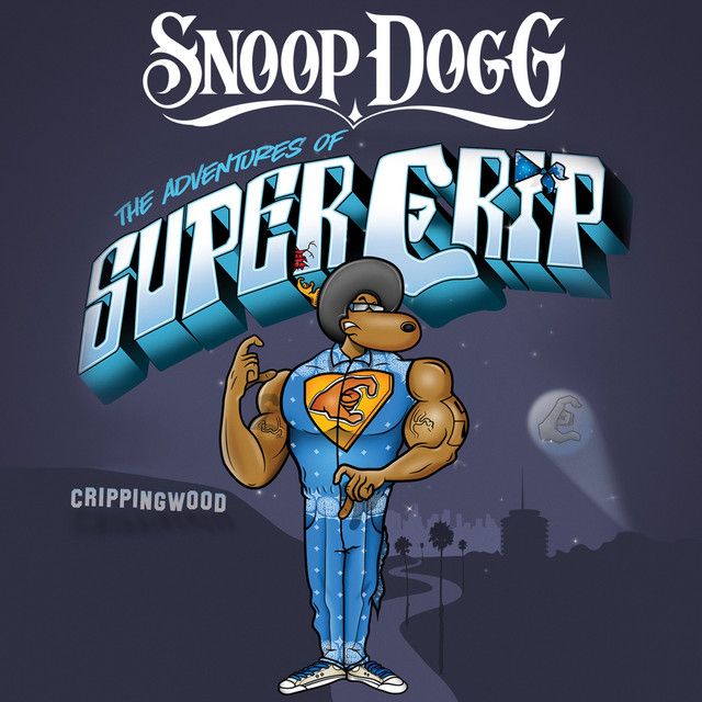 متن آهنگ Super Crip - Radio Edit از Snoop Dogg کاور آهنگ Super Crip - Radio Edit از Snoop Dogg