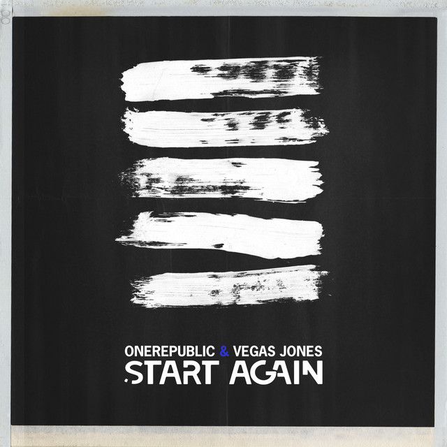 متن آهنگ Start Again (with Vegas Jones) از OneRepublic کاور آهنگ Start Again (with Vegas Jones) از OneRepublic