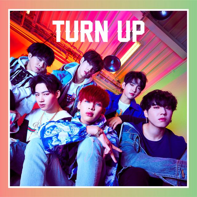متن آهنگ TURN UP از GOT7 کاور آهنگ TURN UP از GOT7