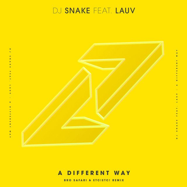 متن آهنگ A Different Way - Bro Safari & ETC!ETC! Remix از DJ کاور آهنگ A Different Way - Bro Safari & ETC!ETC! Remix از DJ Snake