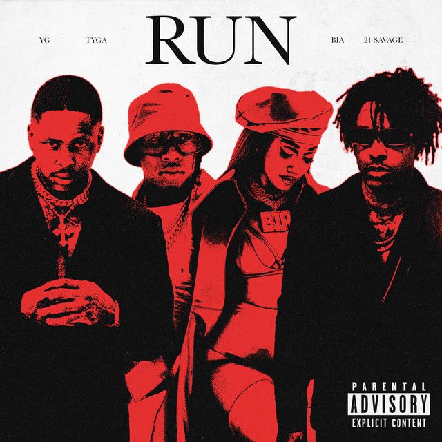 متن آهنگ Run (feat. Tyga, 21 Savage & BIA) از Tyga کاور آهنگ Run (feat. Tyga, 21 Savage & BIA) از Tyga