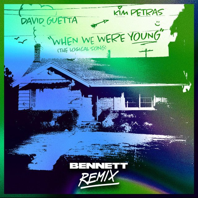 کاور آهنگ When We Were Young (The Logical Song) از David Guetta