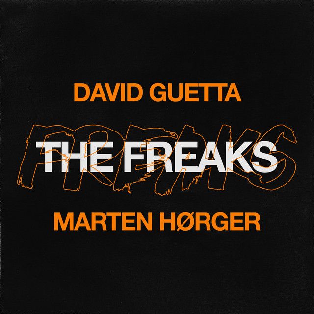 متن آهنگ The Freaks از David Guetta کاور آهنگ The Freaks از David Guetta