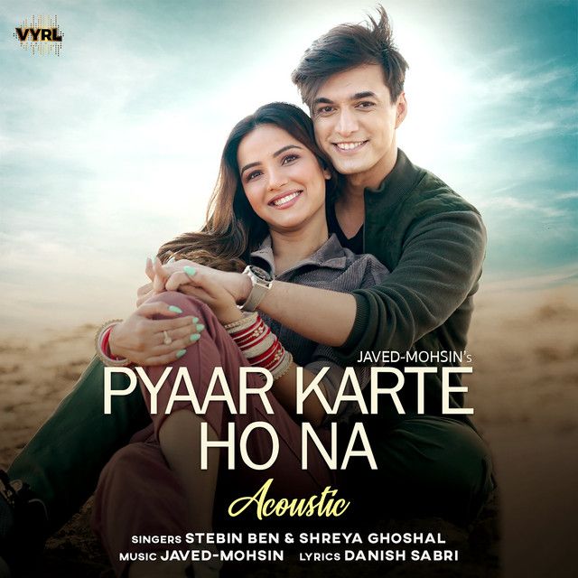 متن آهنگ Pyaar Karte Ho Na - Acoustic از Shreya Ghoshal