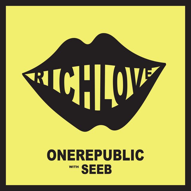 متن آهنگ Rich Love (with Seeb) از OneRepublic کاور آهنگ Rich Love (with Seeb) از OneRepublic