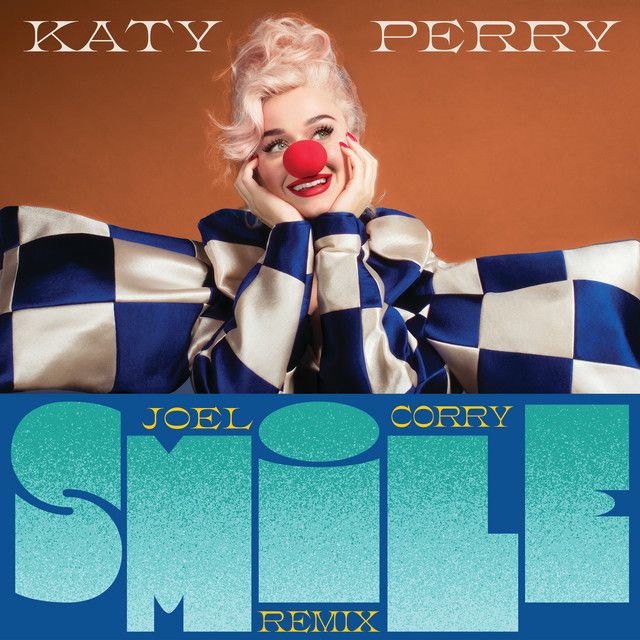 کاور آهنگ Smile - Joel Corry Remix از Katy Perry