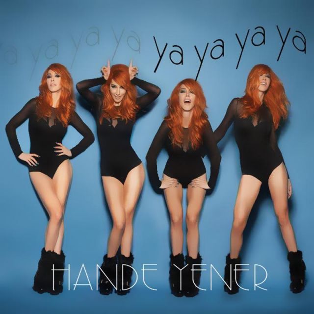 متن آهنگ Ya Ya Ya Ya از Hande Yener کاور آهنگ Ya Ya Ya Ya از Hande Yener