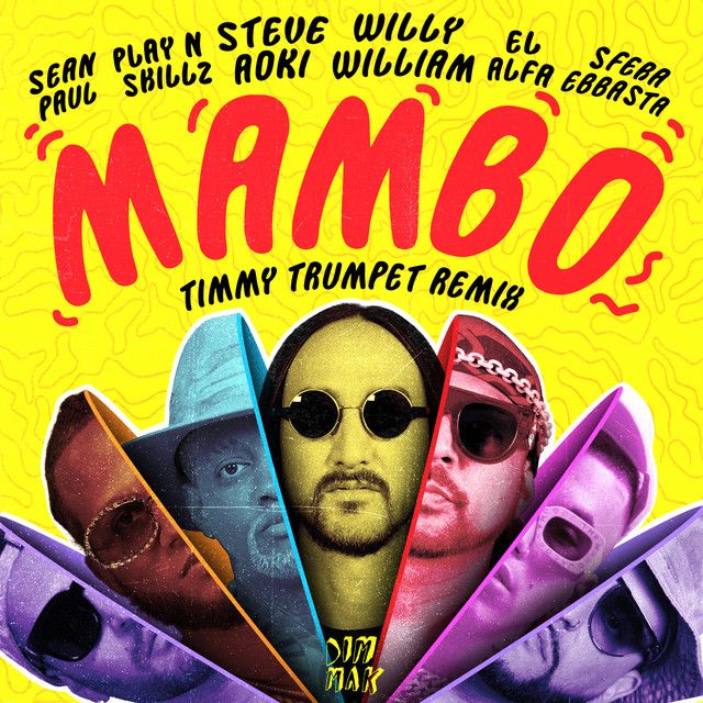 متن آهنگ Mambo (feat. Sean Paul, El Alfa, Sfera Ebbasta & Pl کاور آهنگ Mambo (feat. Sean Paul, El Alfa, Sfera Ebbasta & Play-N-Skillz) - Timmy Trumpet از Sean Paul