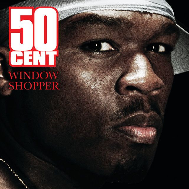 کاور آهنگ Window Shopper - Instrumental از 50 Cent