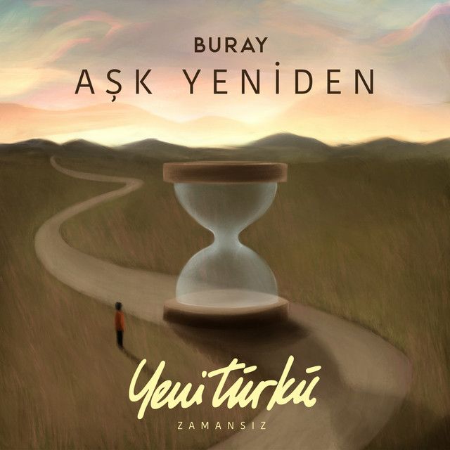 متن آهنگ Aşk Yeniden - Yeni Türkü Zamansız از Buray کاور آهنگ Aşk Yeniden - Yeni Türkü Zamansız از Buray