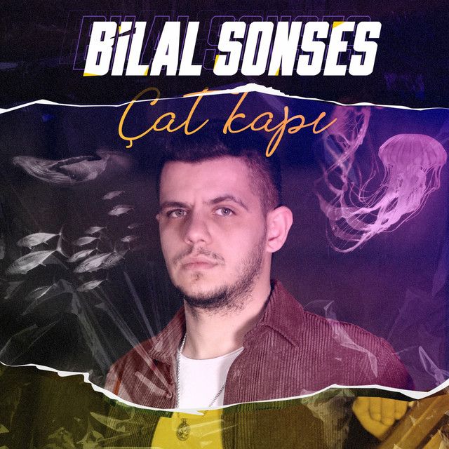 متن آهنگ Çat Kapı از Bilal Sonses کاور آهنگ Çat Kapı از Bilal Sonses