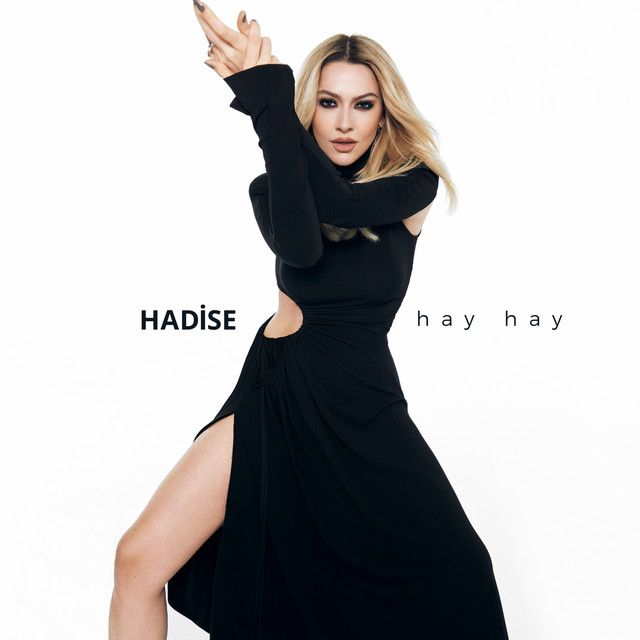 متن آهنگ Hay Hay از Hadise کاور آهنگ Hay Hay از Hadise