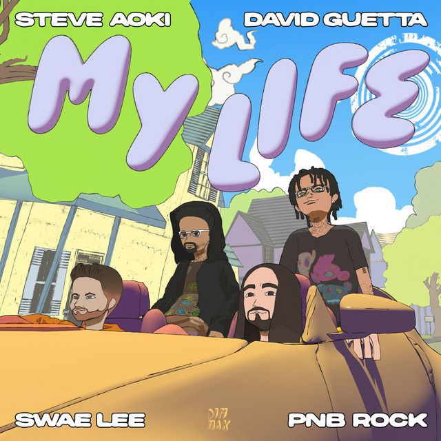 متن آهنگ My Life (ft. Swae Lee & PnB Rock) از David Guetta کاور آهنگ My Life (ft. Swae Lee & PnB Rock) از David Guetta