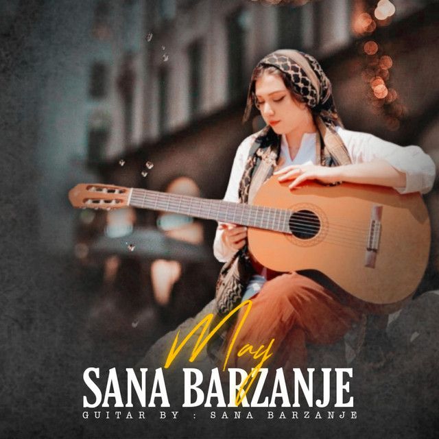 متن آهنگ May از Sana Barzanje کاور آهنگ May از Sana Barzanje