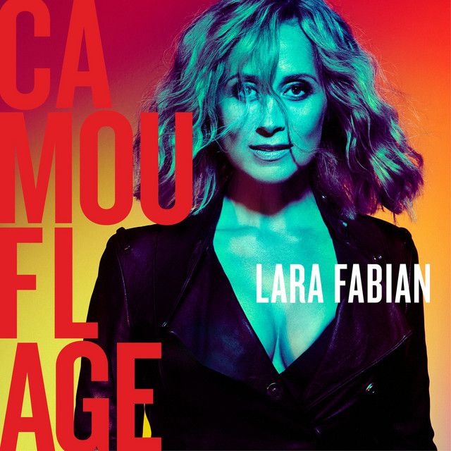 متن آهنگ Camouflage از Lara Fabian کاور آهنگ Camouflage از Lara Fabian