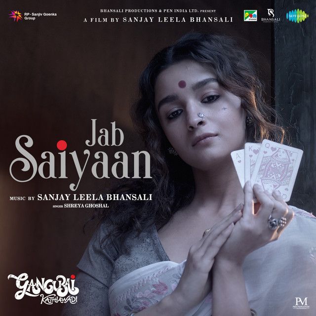 متن آهنگ Jab Saiyaan (From "Gangubai Kathiawadi") از Shreya…