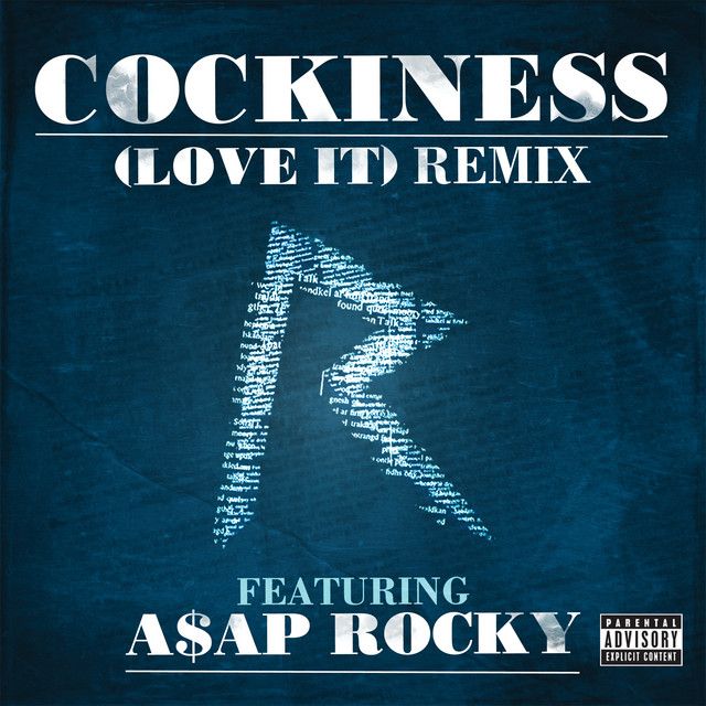 متن آهنگ Cockiness (Love It) Remix از A$AP Rocky