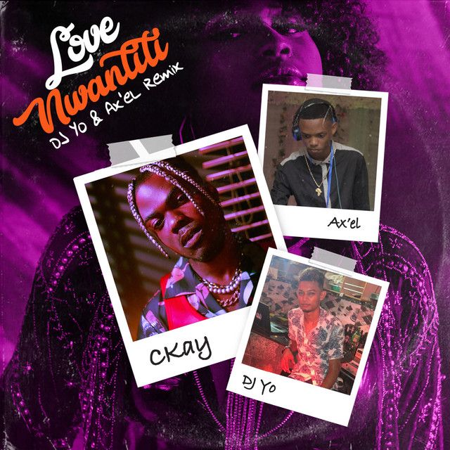 کاور آهنگ love nwantiti (feat. Dj Yo! & AX'EL) - Remix از CKay