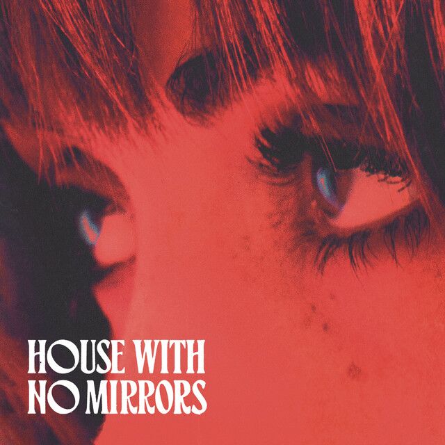 متن آهنگ House With No Mirrors از Sasha Sloan