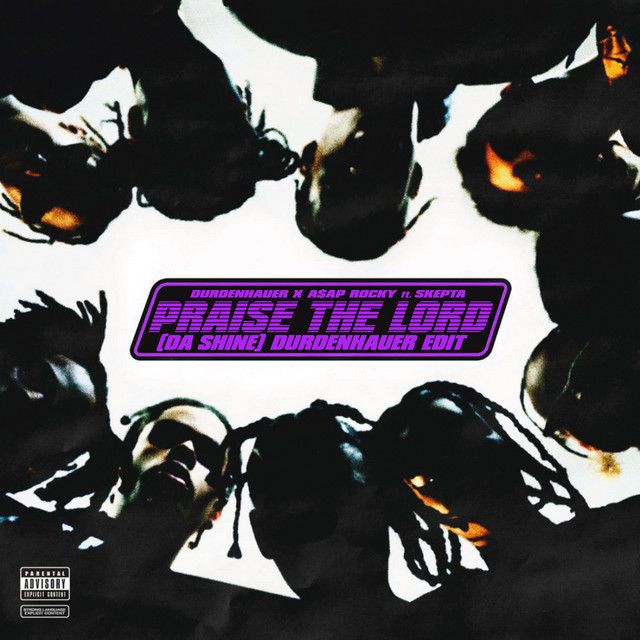 متن آهنگ Praise The Lord (Da Shine) (feat. Skepta) - Durdenh