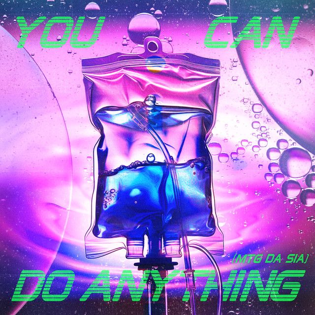 متن آهنگ You Can Do Anything (MTG DA SIA) (with Jason Derulo کاور آهنگ You Can Do Anything (MTG DA SIA) (with Jason Derulo) - Sped Up از Sia